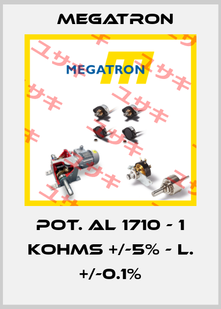 POT. AL 1710 - 1 KOHMS +/-5% - L. +/-0.1% Megatron