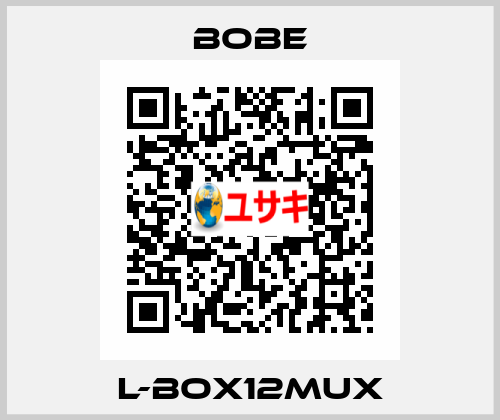 L-BOX12MUX Bobe