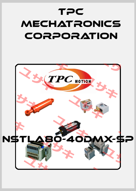 NSTLA80-40DMX-SP TPC Mechatronics Corporation