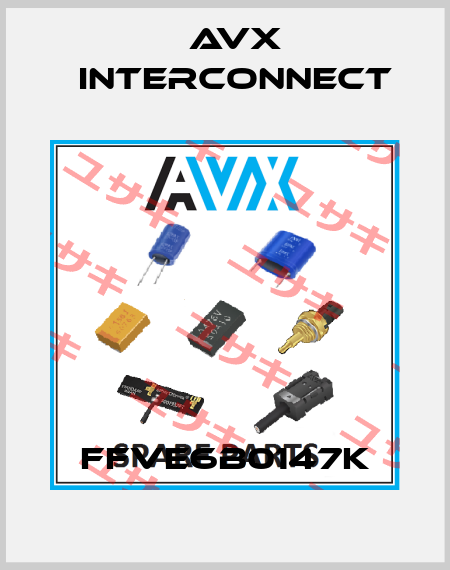 FFVE6B0147K AVX INTERCONNECT