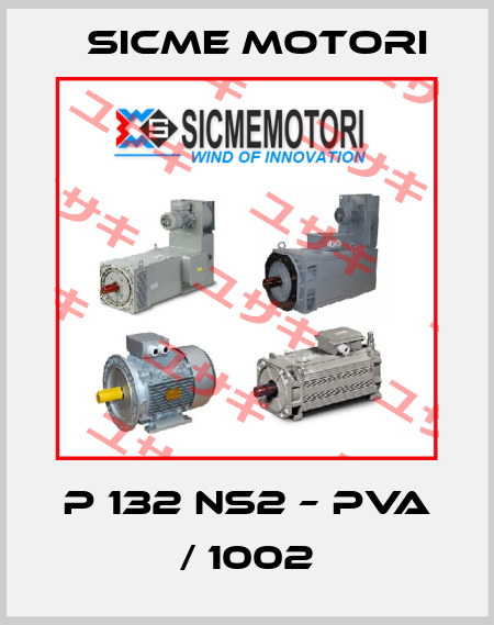 P 132 NS2 – PVA / 1002 Sicme Motori