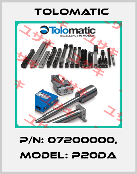 P/N: 07200000, Model: P20DA Tolomatic