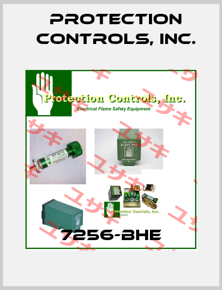 7256-BHE PROTECTION CONTROLS, INC.