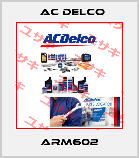 ARM602 AC DELCO