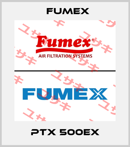 PTX 500EX Fumex