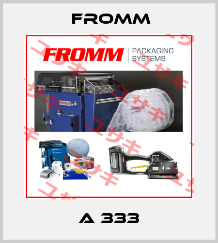 A 333 FROMM 