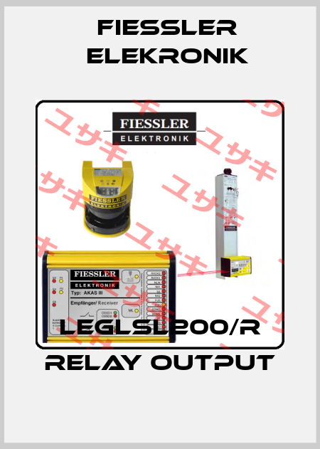 LEGLSL200/R relay output Fiessler Elekronik