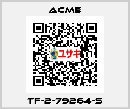 TF-2-79264-S Acme