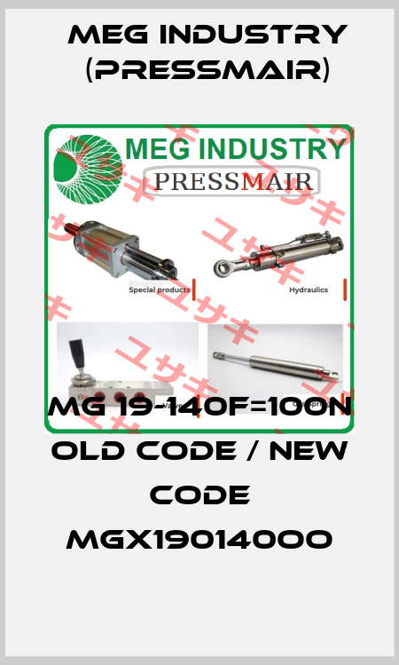 MG 19-140F=100N old code / new code MGX190140OO Meg Industry (Pressmair)