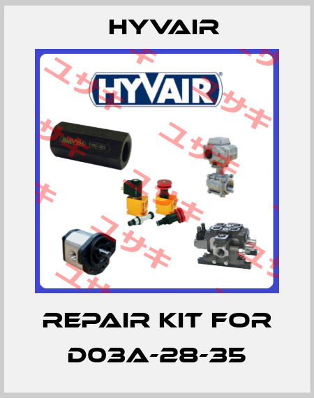 repair kit for D03A-28-35 Hyvair