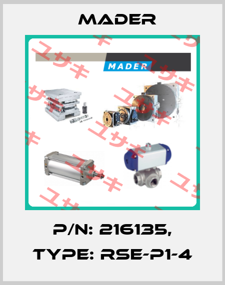 P/N: 216135, Type: RSE-P1-4 Mader