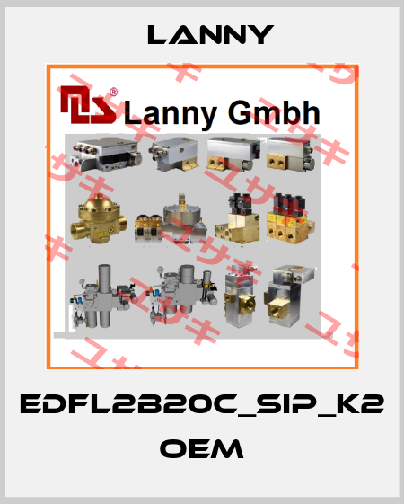 EDFL2B20C_SIP_K2 OEM Lanny
