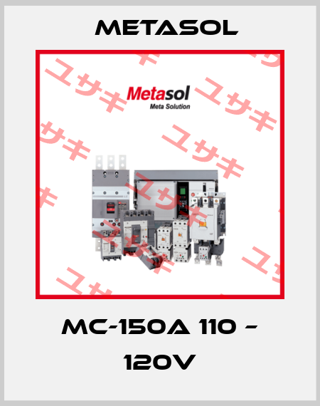 MC-150a 110 – 120V Metasol