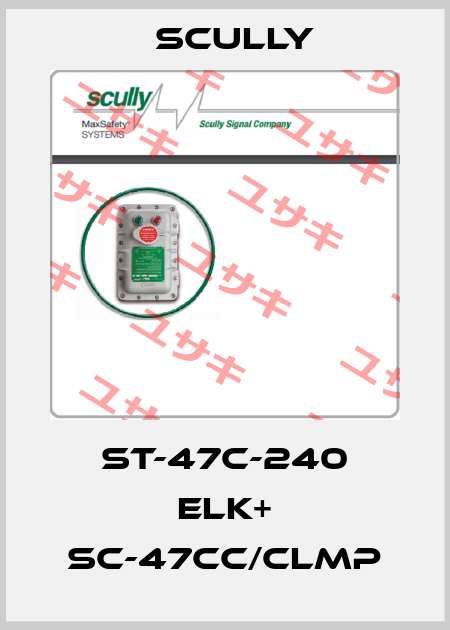 ST-47C-240 ELK+ SC-47CC/CLMP SCULLY