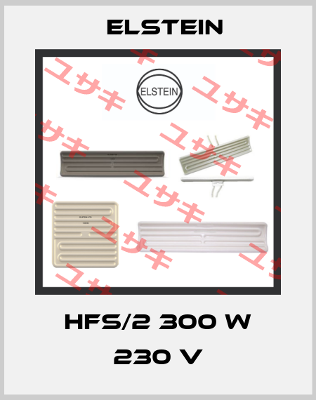 HFS/2 300 W 230 V Elstein