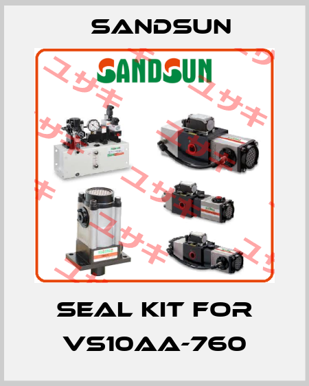 Seal kit for VS10AA-760 Sandsun
