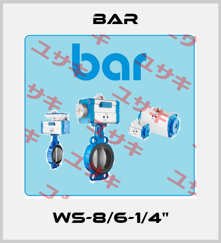 WS-8/6-1/4" bar