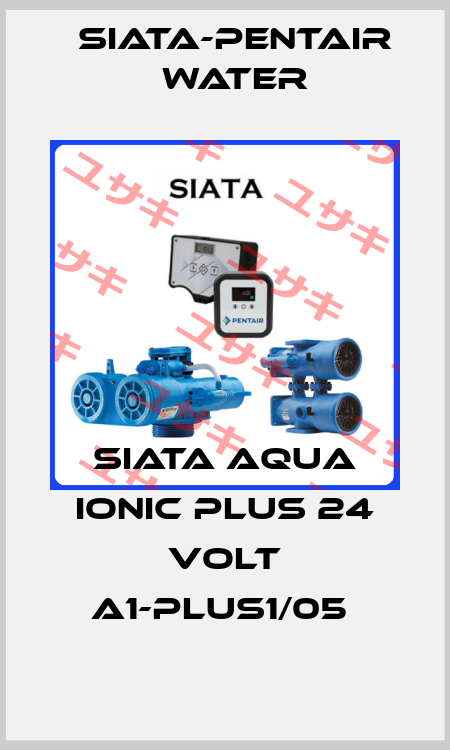 SIATA AQUA IONIC PLUS 24 VOLT A1-PLUS1/05  SIATA-Pentair water