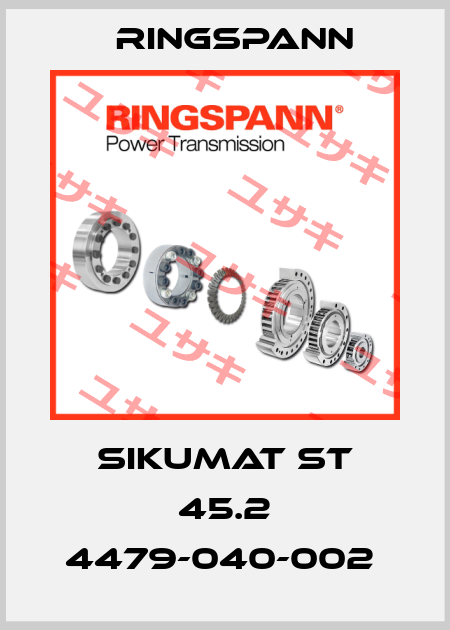 SIKUMAT ST 45.2 4479-040-002  Ringspann