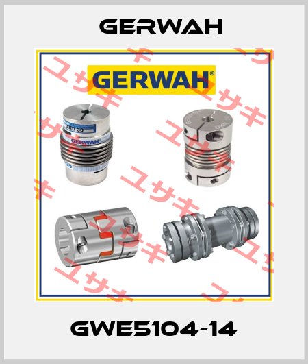 GWE5104-14 Gerwah