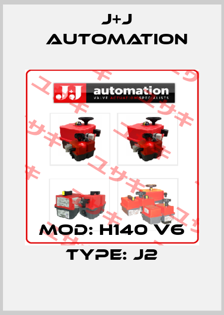 Mod: H140 V6 Type: J2 J+J Automation