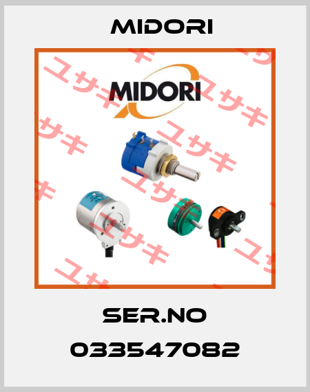 Ser.No 033547082 Midori