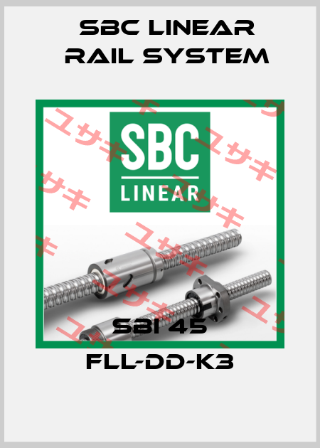 SBI 45 FLL-DD-K3 SBC Linear Rail System