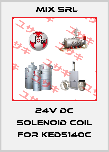 24v dc solenoid coil for KED5140C MIX Srl