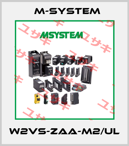 W2VS-ZAA-M2/UL M-SYSTEM