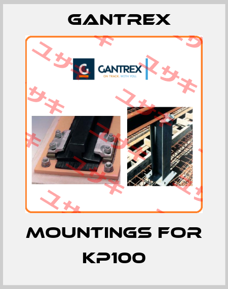 mountings for KP100 Gantrex