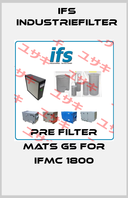 pre filter mats G5 for IFMC 1800 IFS Industriefilter