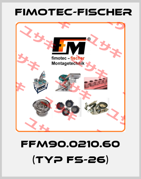 FFM90.0210.60 (Typ FS-26) Fimotec-Fischer