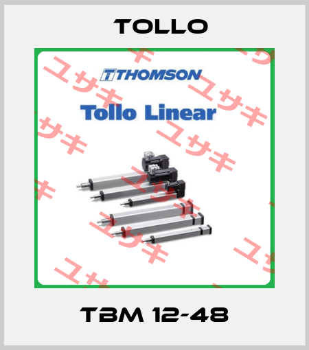 TBM 12-48 Tollo
