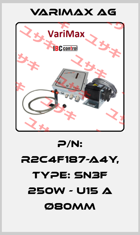 P/N: R2C4F187-A4Y, Type: SN3F 250W - U15 A Ø80mm Varimax AG