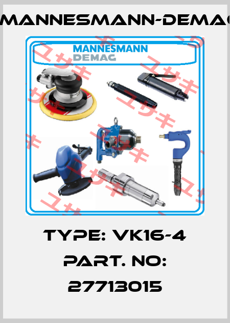 Type: VK16-4 Part. NO: 27713015 Mannesmann-Demag