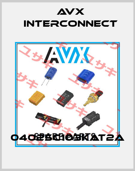 04025C103KAT2A AVX INTERCONNECT