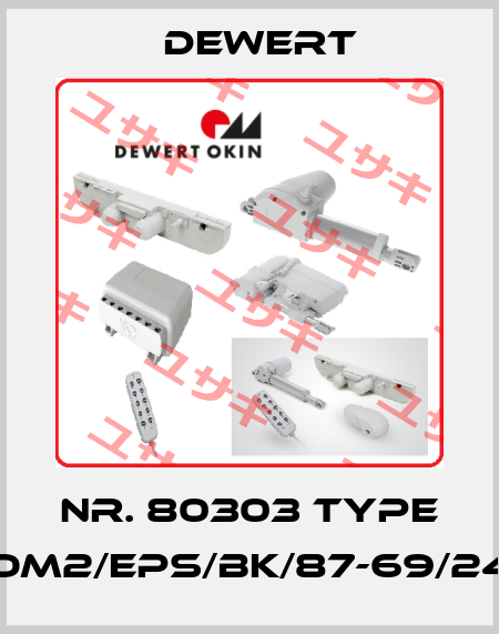 Nr. 80303 Type OM2/EPS/BK/87-69/24 DEWERT