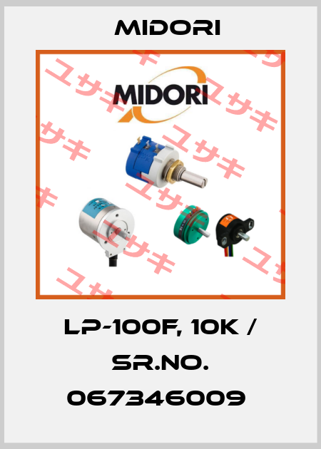 LP-100F, 10k / SR.NO. 067346009  Midori