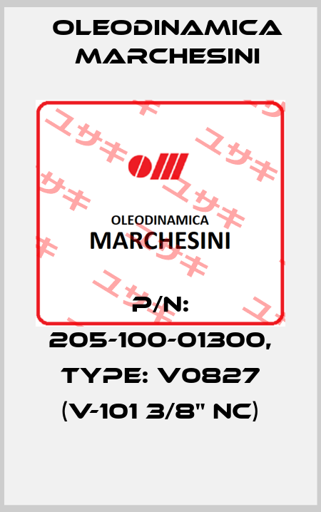 P/N: 205-100-01300, Type: V0827 (V-101 3/8" NC) Oleodinamica Marchesini