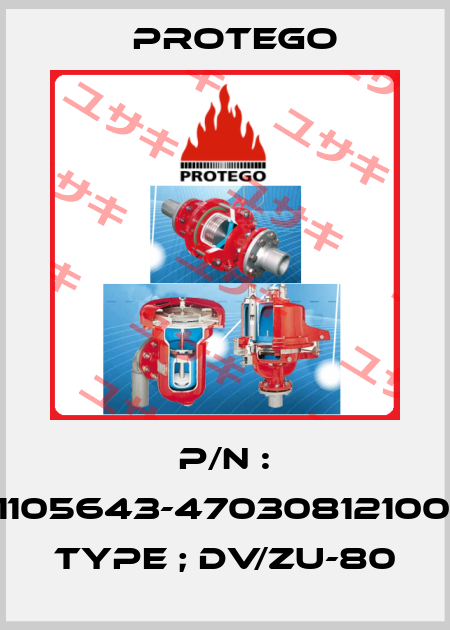 P/N : A21105643-4703081210044, Type ; DV/ZU-80 Protego
