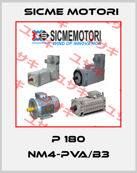 P 180 NM4-PVA/B3 Sicme Motori
