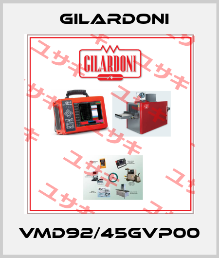 VMD92/45GVP00 GILARDONI
