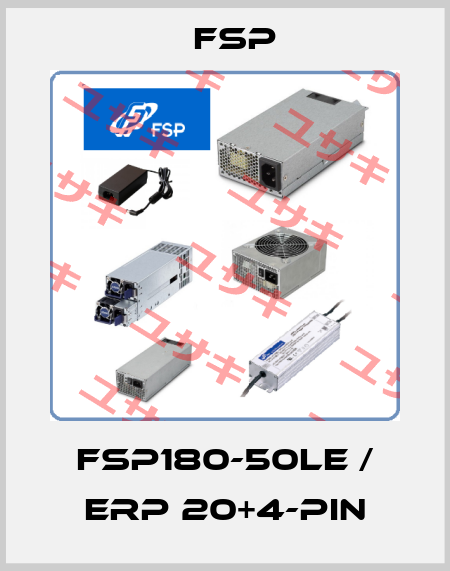FSP180-50LE / ERP 20+4-Pin Fsp