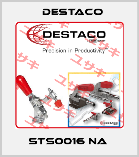 STS0016 NA  Destaco