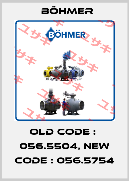 old code :  056.5504, new code : 056.5754 Böhmer