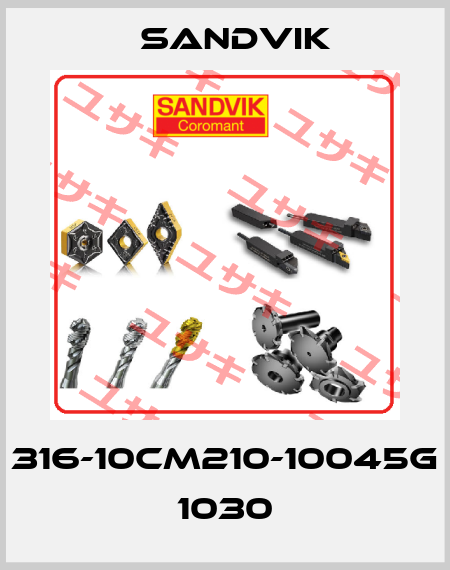 316-10CM210-10045G 1030 Sandvik