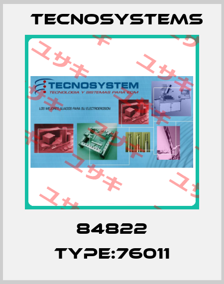 84822 TYPE:76011 TECNOSYSTEMS