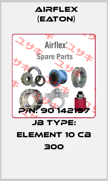 P/N: 90 142197 JB Type: ELEMENT 10 CB 300 Airflex (Eaton)