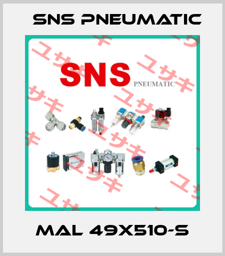 MAL 49X510-S SNS Pneumatic