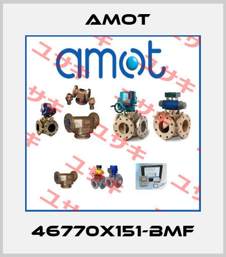 46770X151-BMF Amot